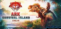 ARK Survival Island Evolve 3D v1.03 APK لأجهزة الأندرويد