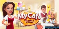 My Cafe: Recipes & Stories v2017.6 APK – World Cooking Game Android