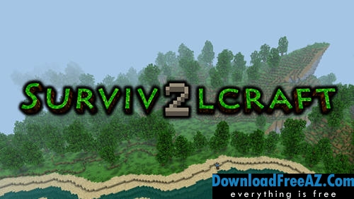 Скачать Survivalcraft 2 v2.0.2.0 APK (MOD, бессмертие) Android