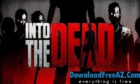Into the Dead v2.5.2 APK MOD（Unlimited Gold）Android Free