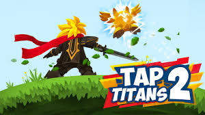 Tap Titans 2 + (Mod Money) for Android